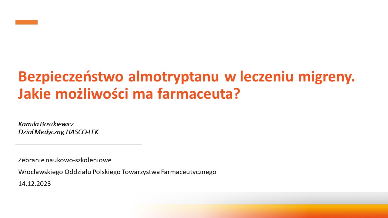 14.12.2023 – Wykład dr Kamili Boszkiewicz z Działu Medycznego PPF Hasco-Lek pt. „Bezpieczeństwo almotryptanu w leczeniu migreny. Jakie możliwości ma farmaceuta?”